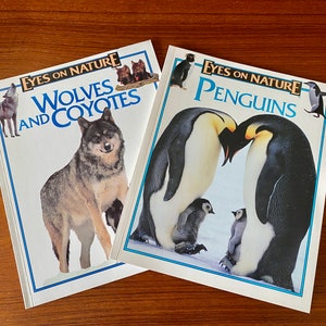 Eyes on Nature Series - 2 Books - Penguins - Wolves and Coyotes - Vintage Softcover Children&#39;s Books 1990&#39;s