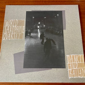 World Saxophone Quartet - Dances and Ballads - Elektra/Nonesuch Digital 1988 - Vintage Jazz Vinyl LP Record Album