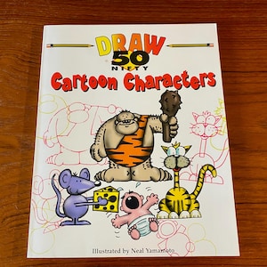 Draw 50 Nifty Cartoon Characters - Neal Yamamoto Illustrator - Lowell House 1998 - Vintage Softcover Cartoon Drawing Book