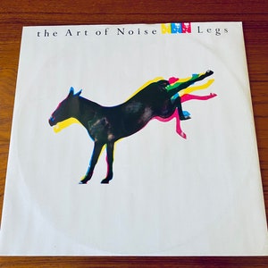 The Art of Noise - Legs - 12&quot; Single - 80&#39;s Synthpop - Electronic - China Records 1985 - Vintage Vinyl LP Album