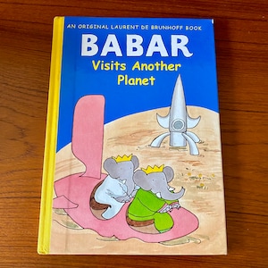 Babar Visits Another Planet - Laurent De Brunhoff - Abrams 2003 - Vintage Hardcover Oversize Kinderbuch