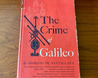 El crimen de Galileo - Giorgio De Santillana - University of Chicago Press 1955 - Libro de tapa dura antiguo