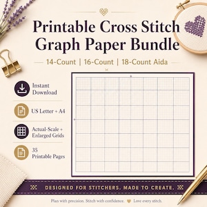 May include: A printable cross stitch graph paper bundle featuring 14-count, 16-count, and 18-count Aida grids. The document includes 35 printable pages in US Letter and A4 sizes, offering actual-scale and enlarged grids for instant download.