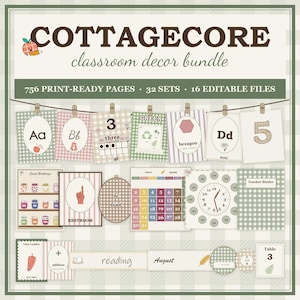 May include: A digital classroom decor bundle titled COTTAGECORE classroom decor bundle, featuring 756 print-ready pages, 32 sets, and 16 editable files. The display includes alphabet cards, number charts, a calendar, a clock, and labels.