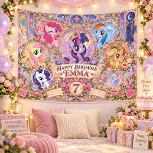 May include: A rectangular fabric wall tapestry featuring My Little Pony characters, including Twilight Sparkle, Pinkie Pie, and Rainbow Dash. The center text reads Happy Birthday EMMA with a large number 7 below, surrounded by floral motifs.