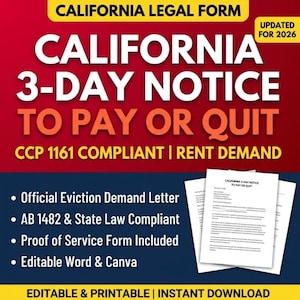 May include: A California 3-Day Notice to Pay or Quit legal form document. The text includes California Legal Form, Updated for 2026, CCP 1161 Compliant, Rent Demand, Official Eviction Demand Letter, AB 1482 & State Law Compliant, Proof of Service Form Included, Editable Word & Canva, and Editable & Printable Instant Download.