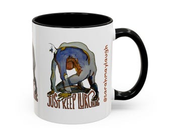 Just Keep Lurching Coffee Mug by SarahMayLaugh (11, 15oz)