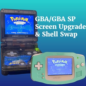 May include: A transparent black Game Boy Advance SP console and a light mint green Game Boy Advance console, both displaying the Pokémon Sapphire Version title screen. Text on the right reads GBA/GBA SP Screen Upgrade & Shell Swap.