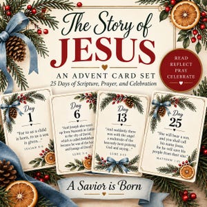 May include: An advent card set titled The Story of Jesus featuring 25 days of scripture, prayer, and celebration. The cards display daily numbers, bible verses, and festive illustrations of pine branches, pinecones, red berries, and orange slices.