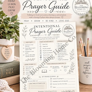 May include: A printable Intentional Prayer Guide document featuring sections for why to pray, conversation starters, scripture reflection, and a journal. The page includes floral illustrations, heart icons, and text prompts for daily prayer and gratitude.