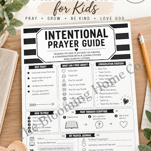 May include: A printable Intentional Prayer Guide for Kids document featuring black and white text, icons, and sections for prayer prompts, conversation starters, and a journal. The page includes headers like Why Pray, How to Pray, and My Prayer Journal.