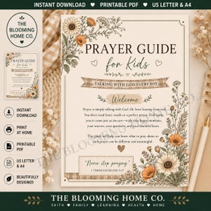 May include: A printable prayer guide for kids featuring floral illustrations in shades of orange, brown, and cream. The text reads Prayer Guide for Kids, Talking with God Every Day, Welcome, and Never stop praying. 1 Thessalonians 5:17.