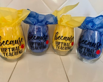 Because Virtual Teaching - Stemless  Wine Glass