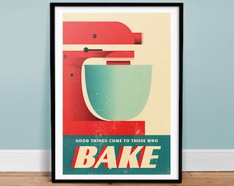 Gute Dinge kommen zu denen, die backen - Vintage Poster - Retro Kunstdruck