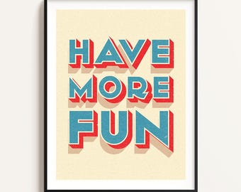 Have More Fun Poster - Retro Vibes Wandkunst, Vintage Farbenfroher Druck, 70er Jahre Verspieltes Dekor, Wohlfühlen Kunst