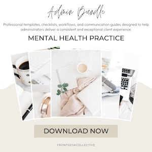 May include: Admin Bundle for Mental Health Practice featuring professional templates, checklists, workflows, and communication guides. The image displays a collage of office supplies including a coffee mug, notebook, and laptop. Text reads DOWNLOAD NOW.