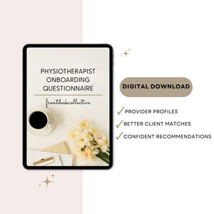 Puede incluir: Una tableta digital que muestra un cuestionario de incorporación para fisioterapeutas de frontdeskcollective, con una taza de café, flores y papelería. El texto incluye Digital Download, Provider Profiles, Better Client Matches y Confident Recommendations.