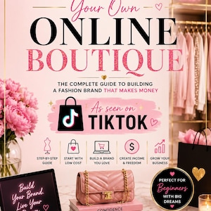 May include: A promotional graphic titled How to Start Your Own Online Boutique with a pink background, a gold crown, and text including As seen on TikTok. It features a pink quilted handbag, a stack of books, a laptop, and a mug labeled Boss Moves Only.