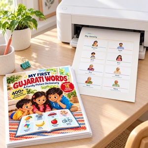 May include: A printed educational booklet titled My First Gujarati Words: A Family Picture Dictionary, featuring illustrations of children and objects. Beside it, a printer output shows a My Family chart with labeled illustrations of family members.