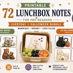 May include: A printable bundle of 72 lunchbox notes for pre-readers, featuring 48 everyday and 24 Halloween designs. The notes include illustrations of animals, ghosts, and pumpkins. Text includes "72 LUNCHBOX NOTES" and "EVERYDAY + HALLOWEEN BUNDLE".