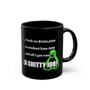 Computer Science Major Student Loan Mug | Funny Grad Gift | Debugging My Bank Account