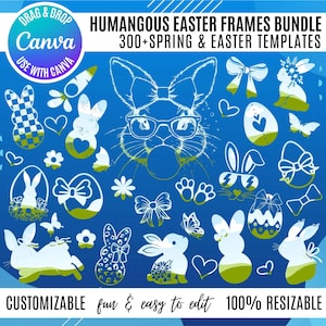 May include: A digital bundle of over 300 Easter and spring templates for Canva, featuring white line art graphics of bunnies, eggs, bows, butterflies, and flowers on a blue background with the text HUMANGOUS EASTER FRAMES BUNDLE.
