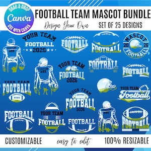 May include: A digital bundle of 25 customizable football team mascot designs on a blue background. The graphics feature football players, helmets, and balls with text including Football Team Mascot Bundle, Design Your Own, and Set of 25 Designs.