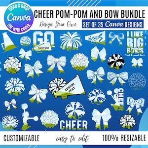 May include: A digital bundle of 35 cheerleading-themed graphic designs featuring white and lime green pom-poms, hair bows, megaphones, and silhouettes on a blue background. The text includes Cheer Pom-Pom and Bow Bundle, Design Your Own, Set of 35 Canva Designs, Custom, Custom Text, I Like Big Bows and I Cannot Lie, and Cheer.
