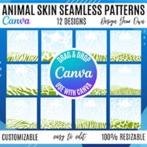Op de afbeelding: Een digitale collectie van 12 naadloze dierenhuidpatronen met groene en witte ontwerpen. De afbeelding bevat de tekst ANIMAL SKIN SEAMLESS PATTERNS, 12 DESIGNS, Canva, Design Your Own, DRAG & DROP, USE WITH CANVA, CUSTOMIZABLE, easy to edit, 100% RESIZABLE.