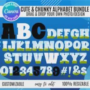 May include: A digital alphabet bundle featuring chunky, bold letters and numbers on a blue background. The characters display a landscape graphic with green hills and a light blue sky. Text includes CUTE & CHUNKY ALPHABET BUNDLE, DRAG & DROP YOUR OWN PHOTO/DESIGN, CUSTOMIZABLE, EASY TO EDIT, 100% RESIZABLE.