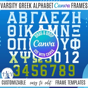 Könnte beinhalten: Eine digitale Grafik mit dem Text VARSITY GREEK ALPHABET CANVA FRAMES. Das Bild zeigt weiße griechische Buchstaben und Zahlen vor einem blauen Hintergrund sowie ein zentrales kreisförmiges Logo mit dem Text DRAG & DROP USE WITH CANVA.