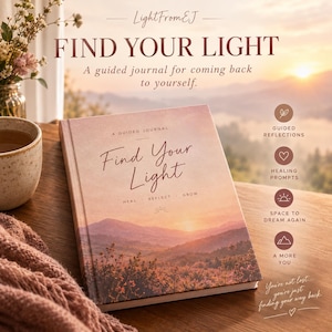 Könnte beinhalten: Ein gebundenes geführtes Journal mit dem Titel Find Your Light und einem Cover mit Berglandschaft bei Sonnenuntergang. Das Buch enthält den Text A Guided Journal, Find Your Light sowie Heal, Reflect, Grow und verschiedene Symbole.