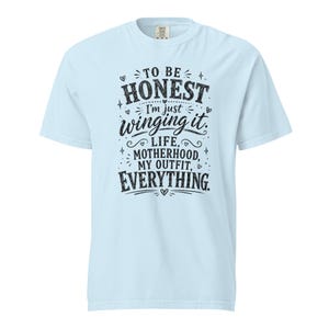 Funny Mom Shirt, Just Winging It Tee, Life Motherhood My Outfit Everything, Mom Life T Shirt, Gift for Mom, New Mom Birthday Gift