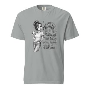 Tattooed Aunt Shirt, Some Aunts Have Tattoos Thick Thighs Tee, Funny Cool Aunt T Shirt, Messy Bun Auntie Gift, Gift for Aunt