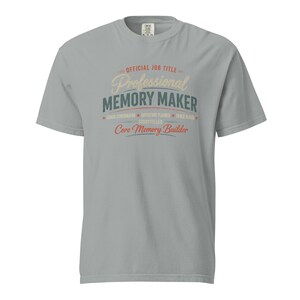 Official Job Title Professional Memory Maker Shirt, Core Memory Builder Tee, Grandpa Grandma Aunt Uncle Gift Comfort Colors 1717