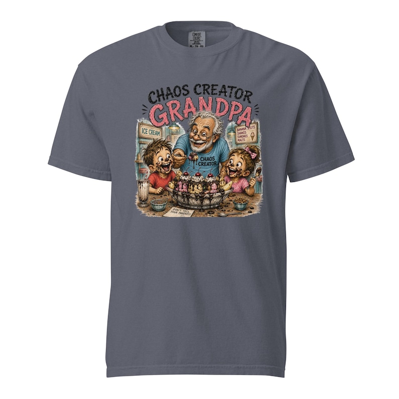 Chaos Creator Grandpa Shirt | Funny Grandpa Gift | Ice Cream Grandpa T-Shirt | Grandfather Gift | Gift for Papa | Family Humor Tee