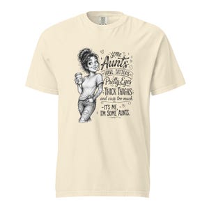 Tattooed Aunt Shirt, Some Aunts Have Tattoos Thick Thighs Tee, Funny Cool Aunt T Shirt, Messy Bun Auntie Gift, Gift for Aunt