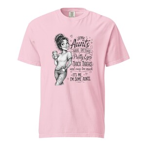 Tattooed Aunt Shirt, Some Aunts Have Tattoos Thick Thighs Tee, Funny Cool Aunt T Shirt, Messy Bun Auntie Gift, Gift for Aunt