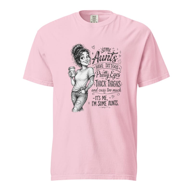 Tattooed Aunt Shirt, Some Aunts Have Tattoos Thick Thighs Tee, Funny Cool Aunt T Shirt, Messy Bun Auntie Gift, Gift for Aunt