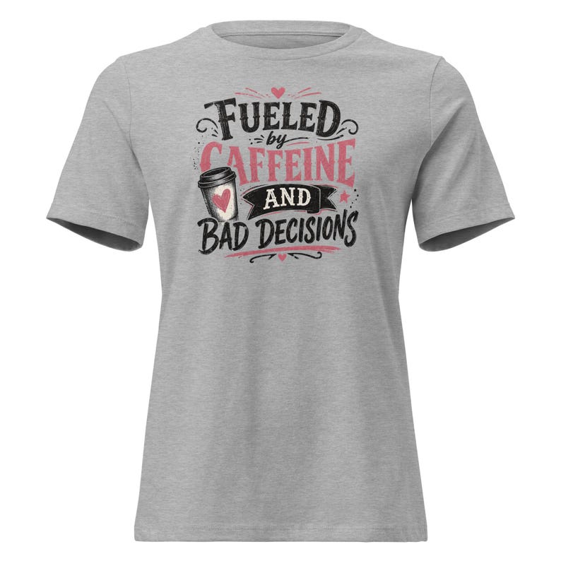 Fueled by Caffeine and Bad Decisions Shirt, Women's Relaxed Tee, Funny Coffee Lover Shirt, Sarcastic Graphic Tee, Pink Vintage Mom Gift