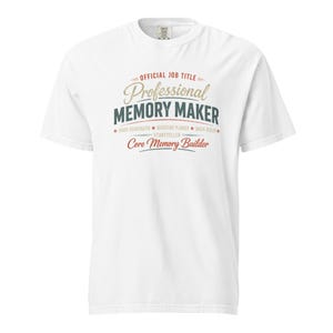 Official Job Title Professional Memory Maker Shirt, Core Memory Builder Tee, Grandpa Grandma Aunt Uncle Gift Comfort Colors 1717