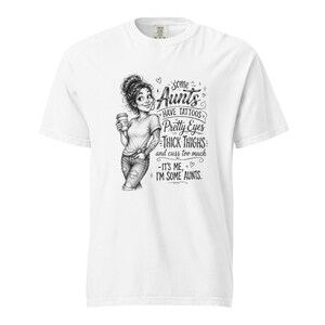 Tattooed Aunt Shirt, Some Aunts Have Tattoos Thick Thighs Tee, Funny Cool Aunt T Shirt, Messy Bun Auntie Gift, Gift for Aunt