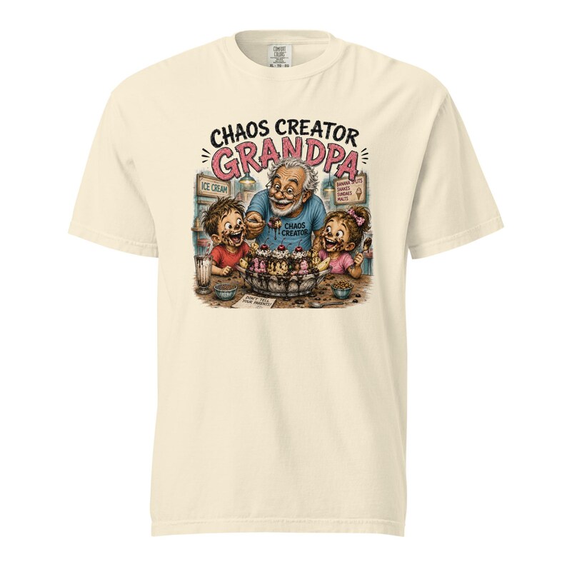 Chaos Creator Grandpa Shirt | Funny Grandpa Gift | Ice Cream Grandpa T-Shirt | Grandfather Gift | Gift for Papa | Family Humor Tee
