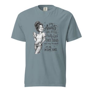 Tattooed Aunt Shirt, Some Aunts Have Tattoos Thick Thighs Tee, Funny Cool Aunt T Shirt, Messy Bun Auntie Gift, Gift for Aunt