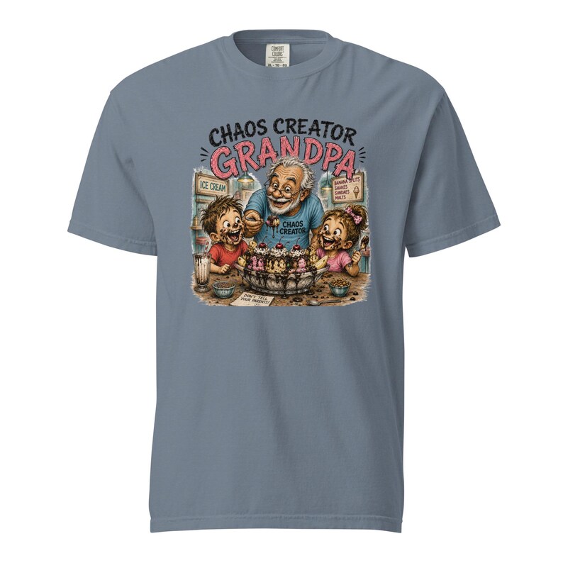 Chaos Creator Grandpa Shirt | Funny Grandpa Gift | Ice Cream Grandpa T-Shirt | Grandfather Gift | Gift for Papa | Family Humor Tee