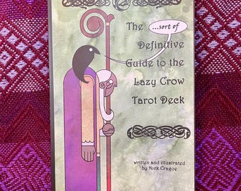 The (sort of) Definitive Guide to the Lazy Crow Tarot Deck