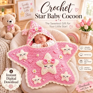 May include: A pink and cream crochet baby cocoon shaped like a star with a hood. The cocoon features small cream star appliques with embroidered faces, pink bows, and tiny white flowers. A sleeping infant is nestled inside the star-shaped garment.