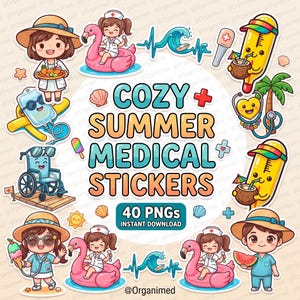 May include: A collection of digital stickers featuring cartoon characters in medical attire, thermometers, wheelchairs, and IV bags with summer themes like flamingos, palm trees, and fruit. The text reads COZY SUMMER MEDICAL STICKERS 40 PNGs.