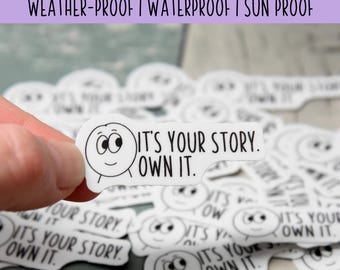 It's Your Story. Own It. WAFI Vinyl Sticker | Waterproof, Weatherproof & Durable | 2" x 1" | Tumbler Sticker | Dishwasher Safe