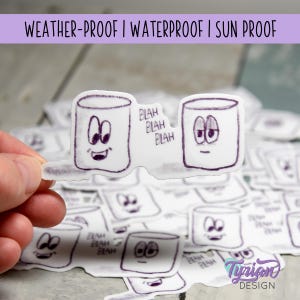 Blah Blah Blah autocollant de <br> Vous avez des idées ? Imperméable, résistant aux intempéries et durable | 3 x 1,3 po. | autocollant de gobelet | Va au lave-vaisselle | Sticker Sketchy Mellows